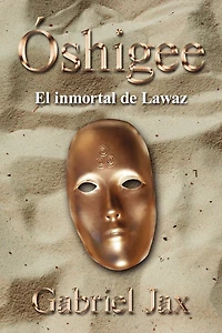 Óshigee: El inmortal de Lawaz