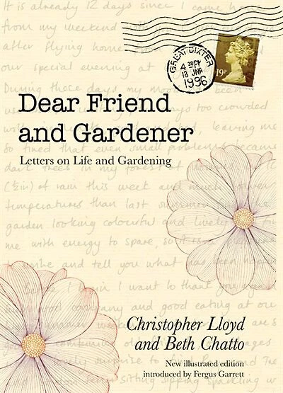 Dear Friend and Gardener: Letters on Life Gardening