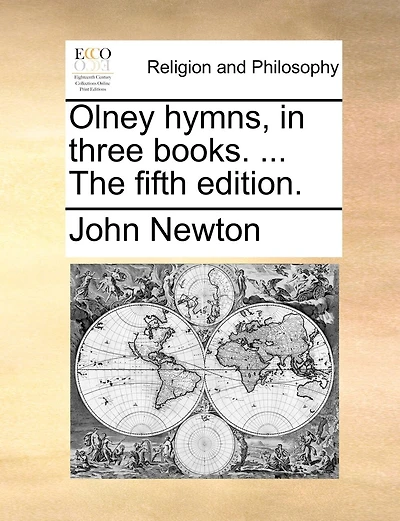 Olney hymns, in three books. ... The fifth edition.
