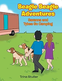 Beagle Adventures: Savanna and Tybee Go Camping