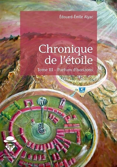 Chronique de l'étoile - Tome 3: Parfum d'horizons