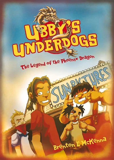 Ubby's Underdogs: The Legend Of The Phoenix Dragon