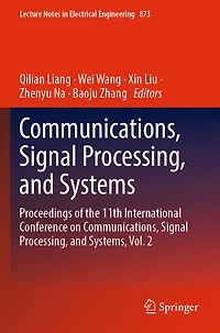 Communications, Signal Processing, and Systems: Proceedings of the 11th International Conference on Systems, Vol. 2