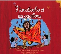 Nanabosho And The Butterflies French: Nanabosho Et Les Papillons