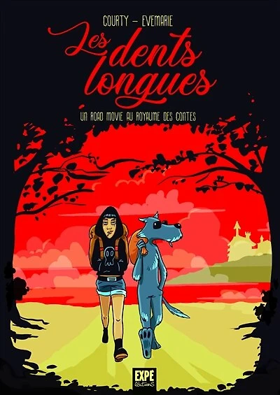 Les dents longues: un road movie au royaume des contes