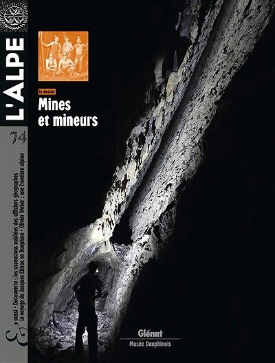 Alpe (L'), n°74. Mines et mineurs