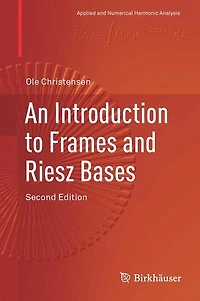 An Introduction to Frames and Riesz Bases