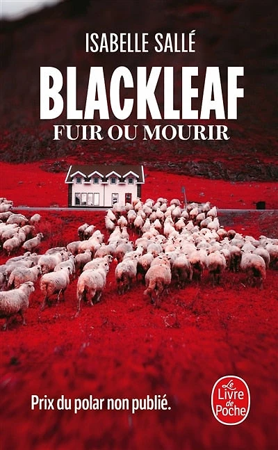 Blackleaf: fuir ou mourir
