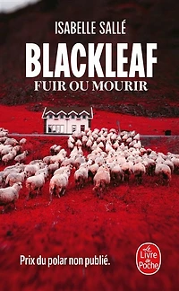 Blackleaf: fuir ou mourir