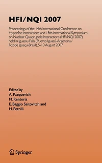 HFI/NQI 2007: Proceedings of the 14th International Conference on Hyperfine Interactions and 18th Symposium Nuclear Quadrupole Interactions, (HFI/NQI 2007) Iguazu Falls, Brazil, 5-10 August, 2007