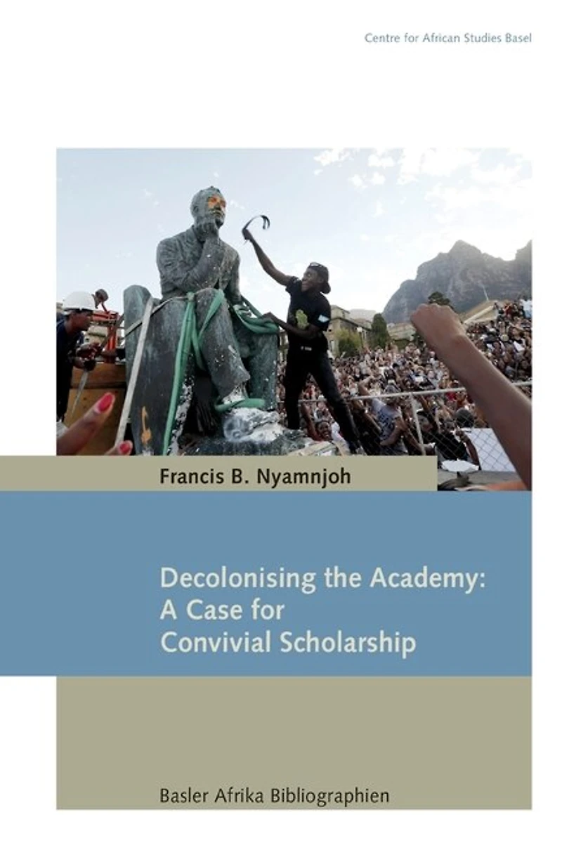 Decolonising The Academy: A Case For Convivial Scholarship