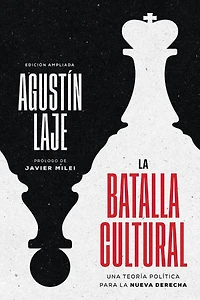 ITPE - La batalla cultural (Edición ampliada): Una teoría política para la Nueva Derecha