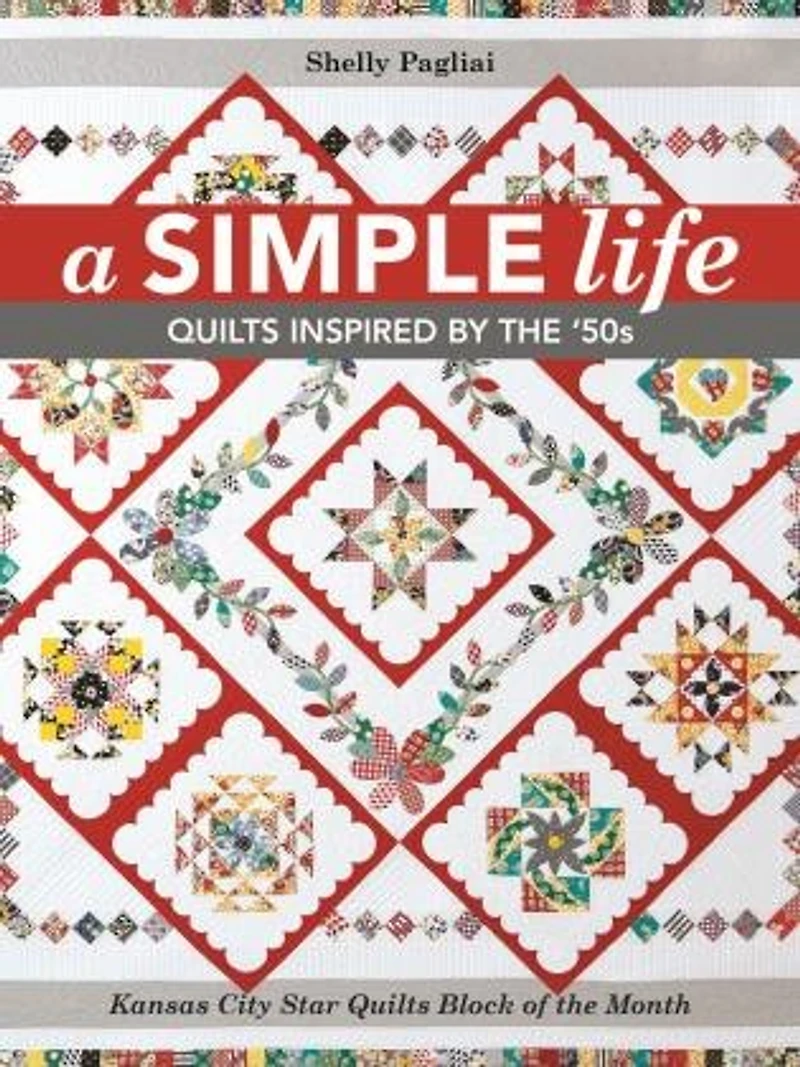 Simple Life: Quilts Inspired by the '50s
