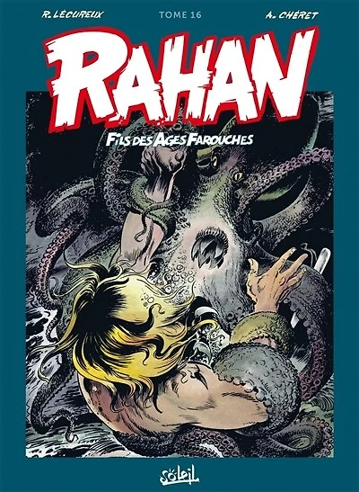 Rahan, fils des âges farouches : l'intégrale, Vol. 16