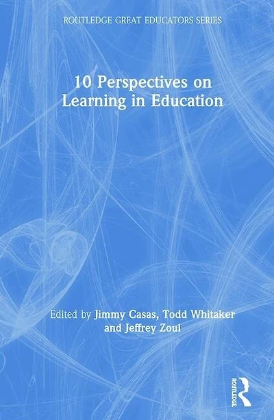 10 Perspectives On Learning Education