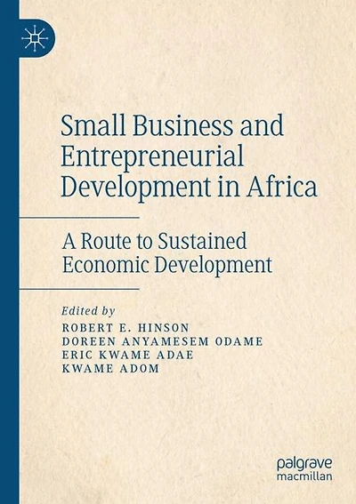 Small Business and Entrepreneurial Development in Africa: A Route to Sustained Economic Development