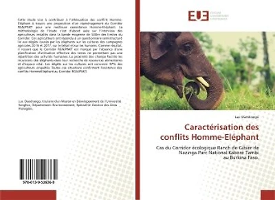 Caractérisation des conflits Homme-Eléphant: Cas du Corridor écologique Ranch de Gibier de Nazinga-Parc National Kaboré Tambi au Burkina Faso.