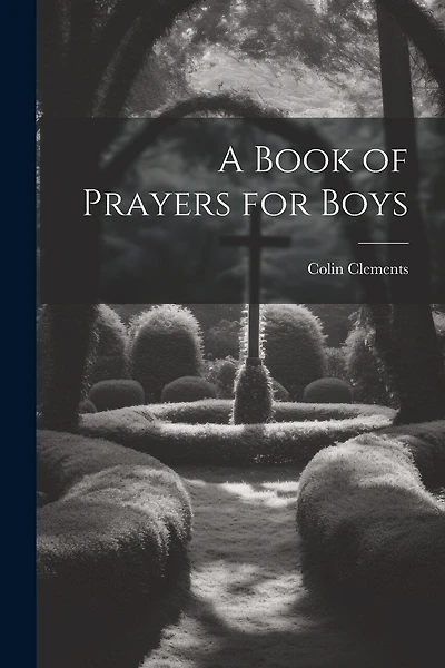 A Book of Prayers for Boys