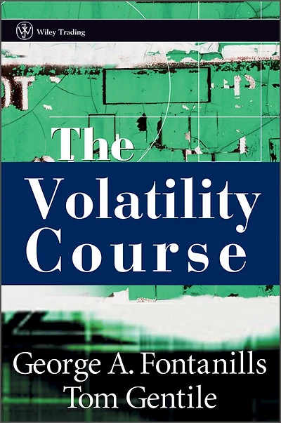 The Volatility Course Workbook: Step-by-Step Exercises to Help You Master