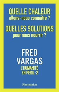 Quelle chaleur allons-nous connaître ? Quelles solutions pour nous nourrir