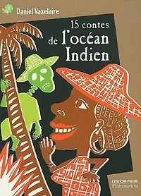 15 contes de l'océan Indien