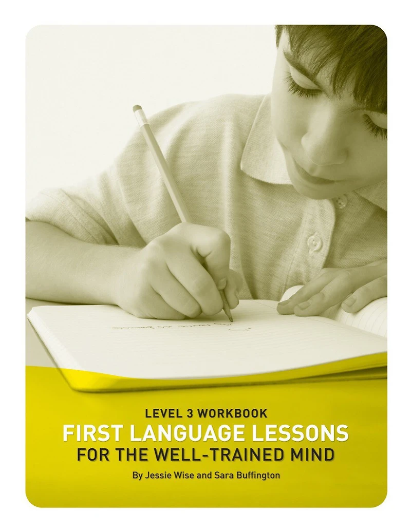 First Language Lessons Well Trained Mind Level 3 Student Workbk