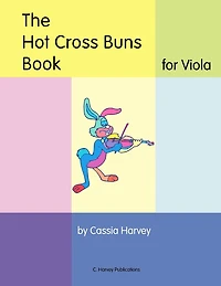 The Hot Cross Buns Book for Viola
