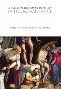 A Cultural History of Disability the Renaissance