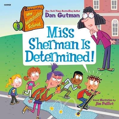 My Weirdtastic School #9: Miss Sherman Is Determined!