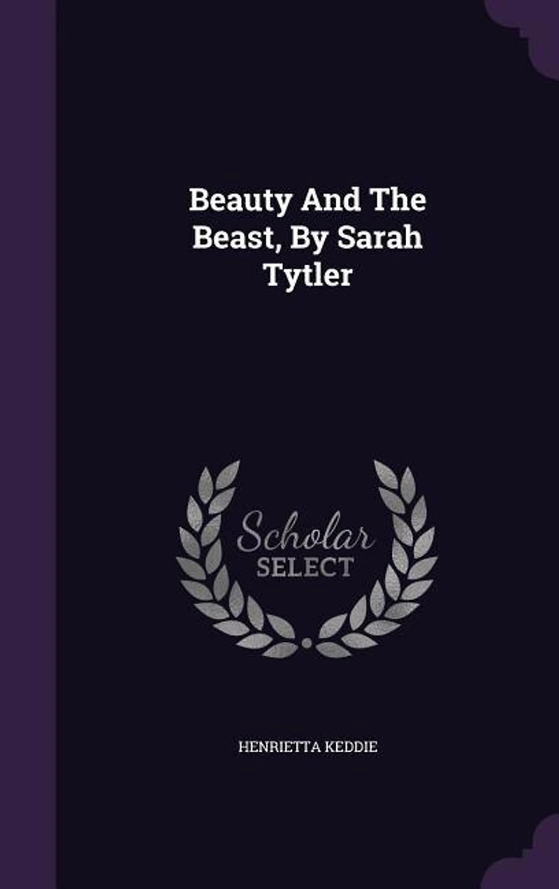 Beauty and the Beast, by Sarah Tytler