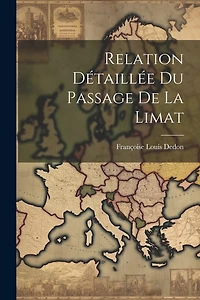 Relation Détaillée du Passage de la Limat