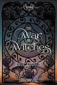 Charmed: The War On Witches
