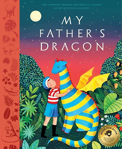 My Father's Dragon: A Deluxe Illustrated Edition Of The Beloved Newbery-honor Classic