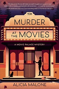 Murder at the Movies: A Movie Palace Mystery