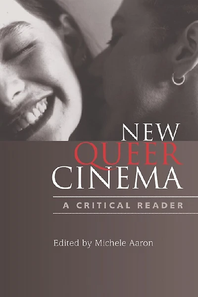 New Queer Cinema: A Critical Reader