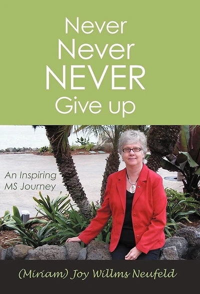 Never Give Up: An Inspiring Ms Journey