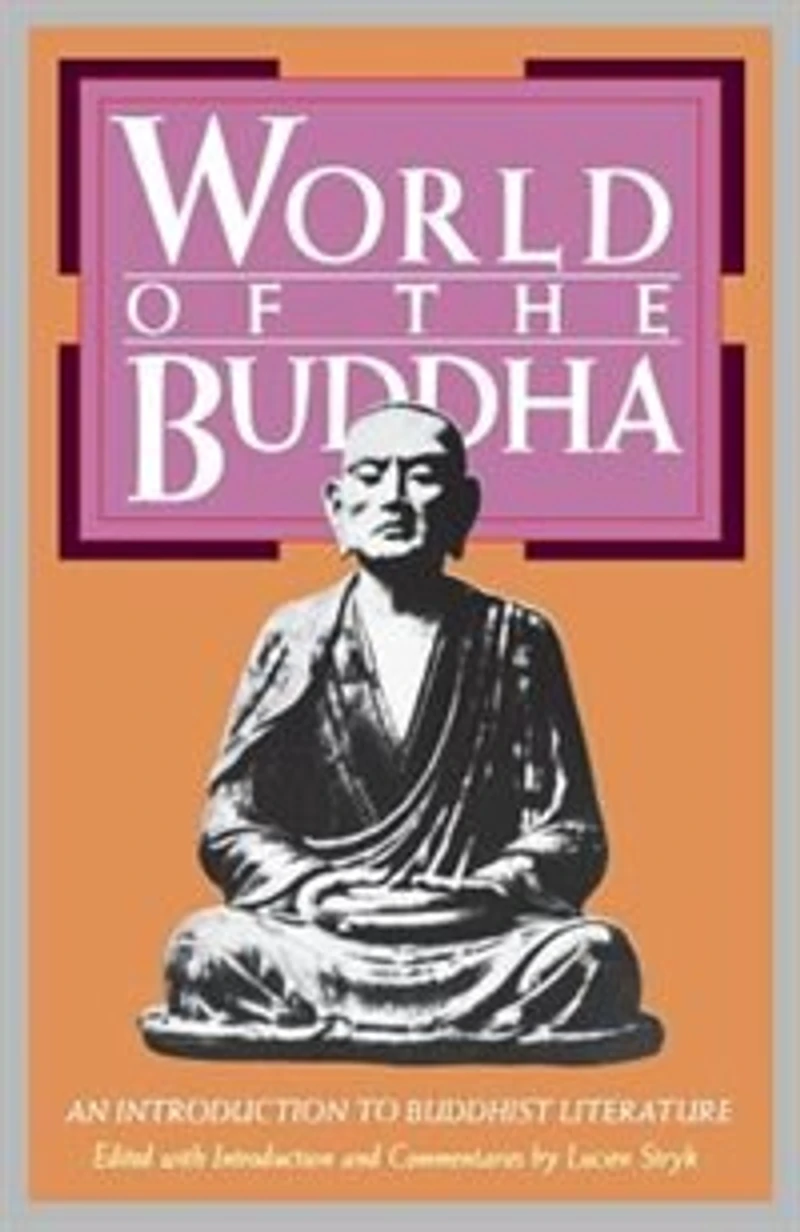 World of the Buddha: An Introduction to Buddhist Literature