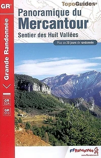 Panoramique du Mercantour : sentier des Huit Vallées : plus de 20 jours de randonnée: sentier des Huit Vallées