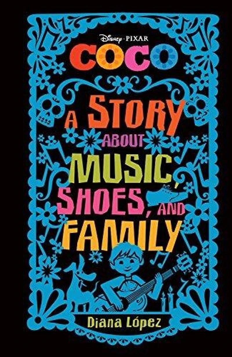 Coco: A Story About Music, Shoes, And Family