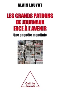 Les grands patrons de journaux face à l'avenir : une enquête mondiale: mondiale