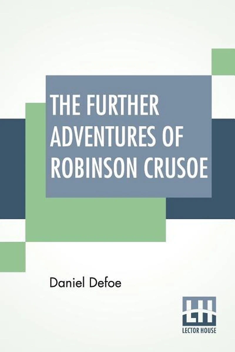 The Further Adventures Of Robinson Crusoe