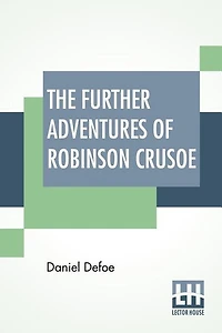 The Further Adventures Of Robinson Crusoe