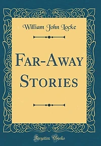 Far-Away Stories (Classic Reprint)