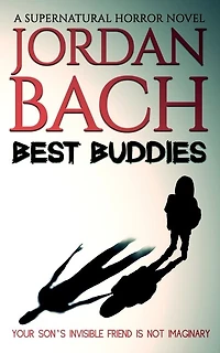 Best Buddies: A Supernatural Horror Novel