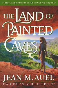 The Land of Painted Caves: Earth's Children, Book Six
