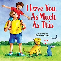 I Love You as Much This [I Series] Illustrated Board Books for Children / Early Learning Fun /Toddlers’ Reading