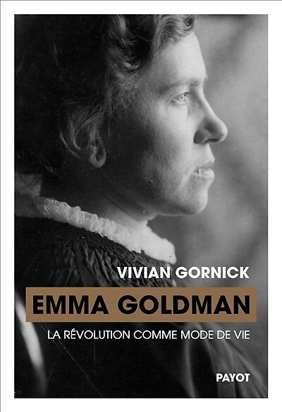 Emma Goldman: la révolution comme mode de vie