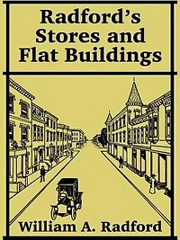Radford's Stores And Flat Buildings: Illustrating The Latest Most Approved Ideas Small Bank Buildings, Store Double Or
