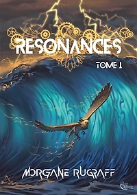 Résonances : Tome 1: Résonances, T1