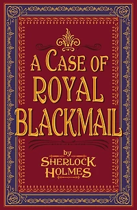 A Case of Royal Blackmail